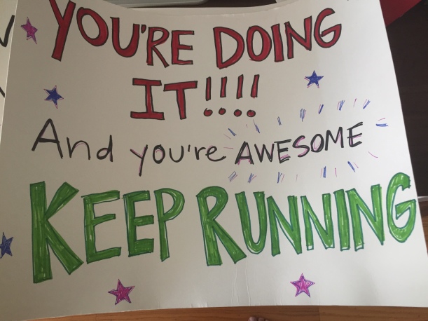 One of the fantastic encouragement signs Laura made.